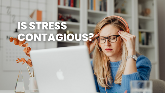 IS STRESS CONTAGIOUS?